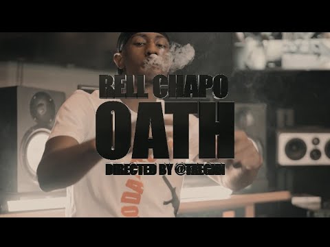 RELL CHAPO - OATH (OFFICIAL MUSIC VIDEO)