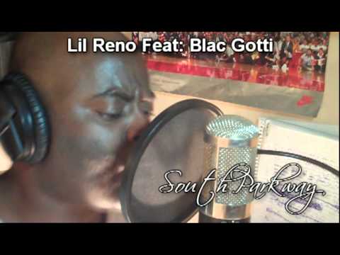 Lil RENO Feat: BLAC GOTTI - SOUTHPARKWAY.