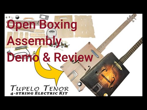 CB Gitty Kit - Tupelo Tenor - 4 String Cigar Box Guitar, Open Boxing, Assembly, Demo & Review