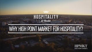 Why High Point Market For Hospitality?