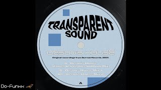 Transparent Sound - Orson's House (James Harrison's Subfunk Mix)  [AGT Records ‎– AGT001]