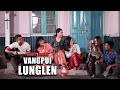 VANGPUI LUNGLEN Season 3 (2022) | Fullshow