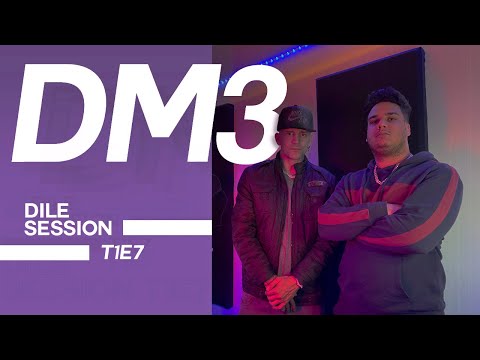 Dile Session : DM3 T1: Episodio 7