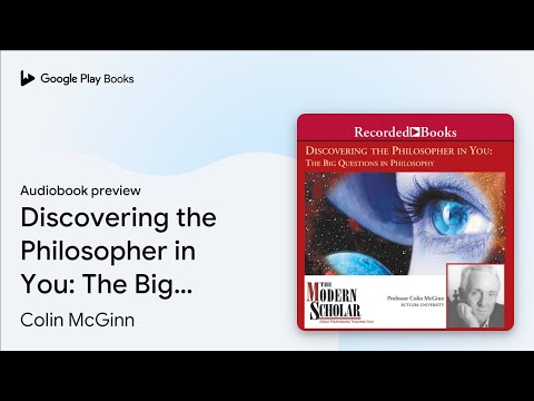 Discovering the Philosopher in You: The Big… by Colin McGinn · Audiobook preview