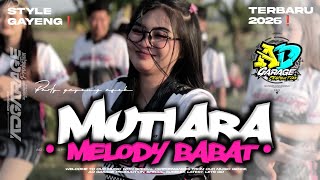 Download lagu DJ PARTY MUTIARA X MELODY BABAT TERBARU❗STYLE  ASEK FULL BASS PRFM KETAN REBORN X  AD GARAGE 🔥 mp3