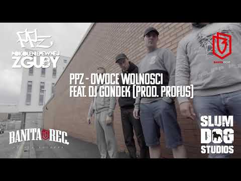 10. PPZ - Owoce Wolności feat. Dj Gondek (prod. Profus)