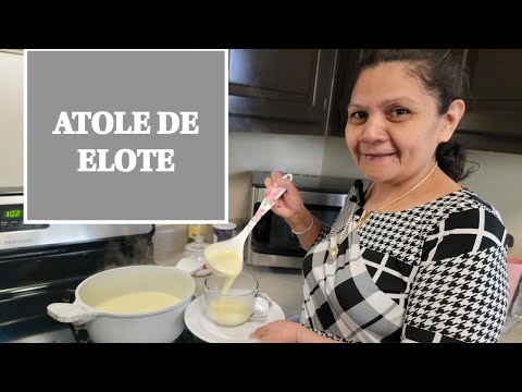 Receta Rapida de Atole de Elote