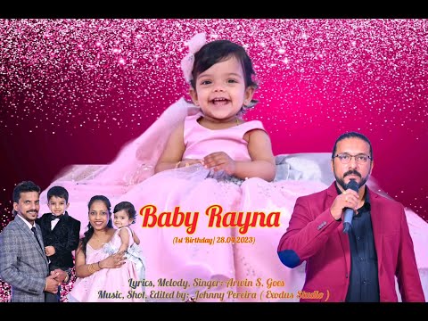 Baby Rayna | 1st Birthday song | Arwin S. Goes