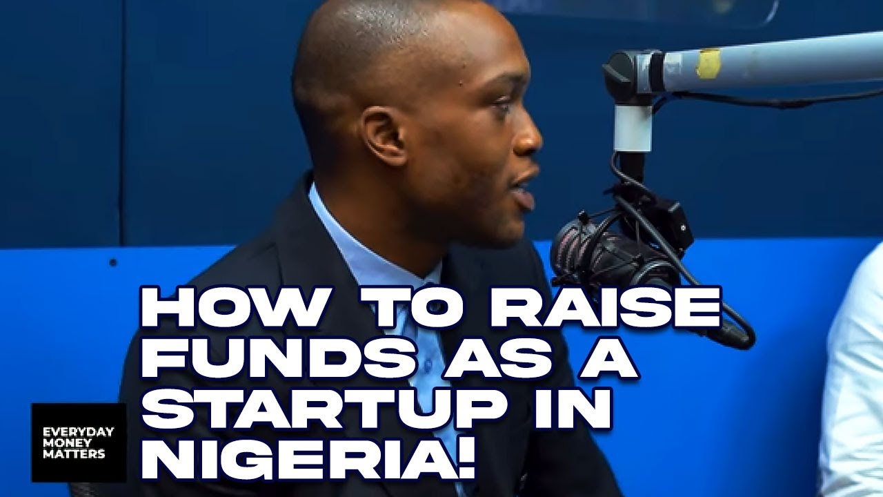 How to Raise Funds as a Startup in Nigeria!