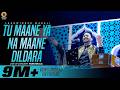 Tu Mane Ya Na Mane Dildara Live Lakhwinder Wadali Sufi Mehfil My FM Panchkula