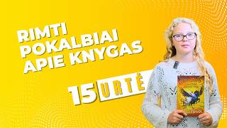 Rimti pokalbiai apie knygas | Urtė | 15