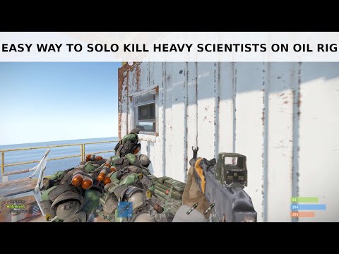 Oil Rig Rust - easy way to solo kill heavy scientists