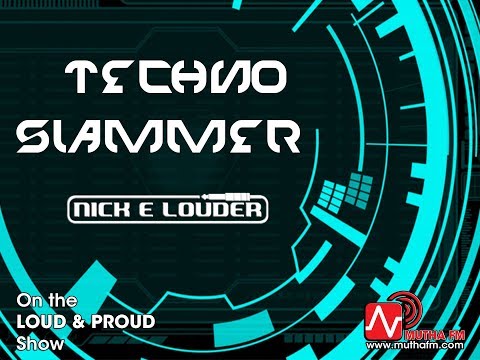 MUTHA FM - NICK E LOUDER presents the LOUD & PROUD Pt2 (TS)  - 29th June 2018 on muthafm.com