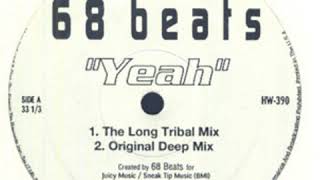 68 Beats ‎– Yeah (The Long Tribal Mix)