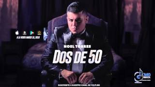 Noel Torres "Dos de 50"  (Disco: Me Pongo de Pie)