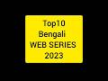 Top 10 Bengali Web Series Bengali Web Series Top 10 Famous Viral ‍ ‍