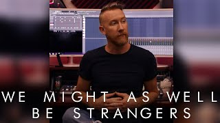 Keane - &quot;We Might As Well Be Strangers&quot; (Cover by Mendelson)