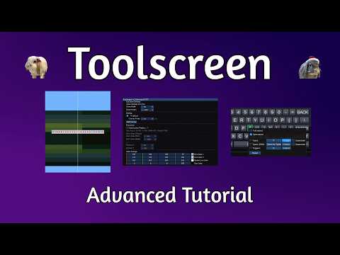 Advanced Tutorial for Toolscreen