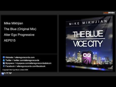 Mike Mikhjian - The Blue (Original Mix)