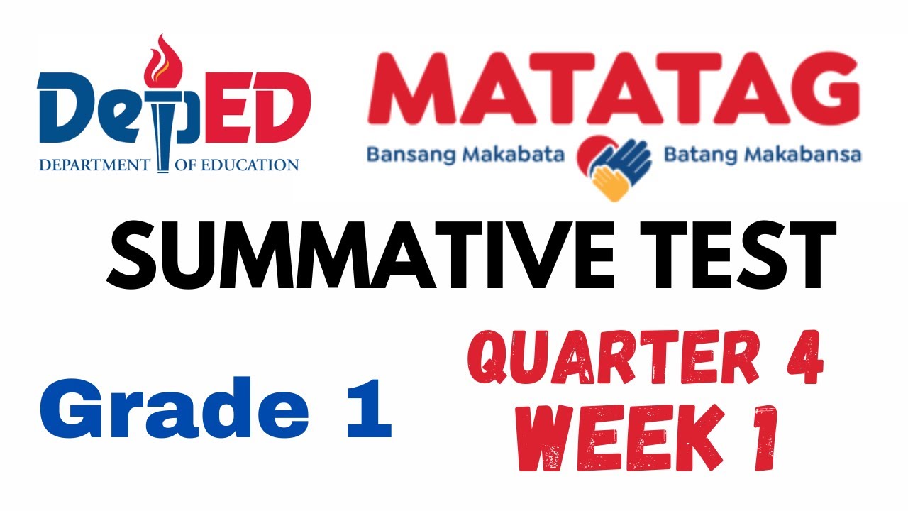QUARTER 4 WEEK 1 MATATAG SUMMATIVE TEST GRADE 1