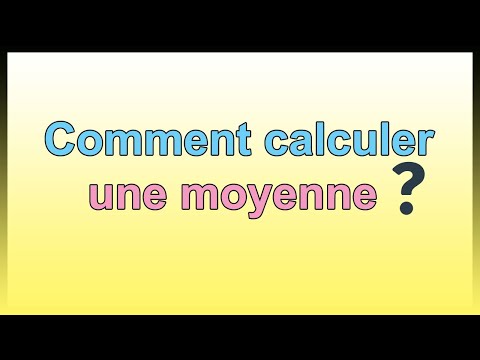 Comment calculer une moyenne générale