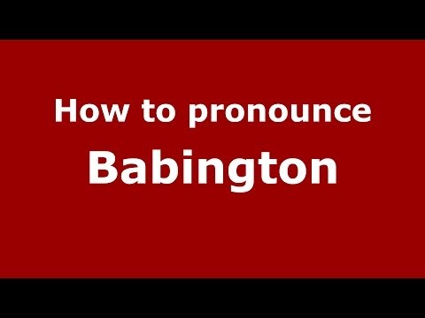 How to pronounce Babington