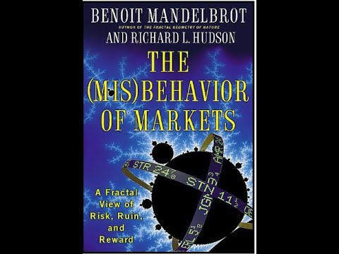 Summary: “The Misbehavior of Markets”. A Fractal View of Risk, Ruin, and Reward  by Benoit Mande