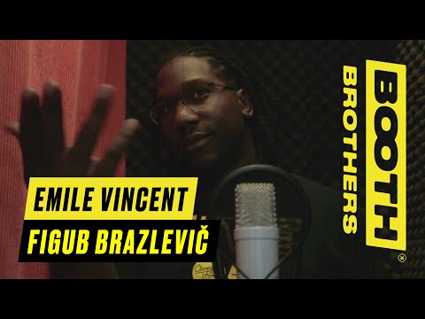 Booth Brothers # 015 - Emile Vincent - In The Booth (prod. #FigubBrazlevic)