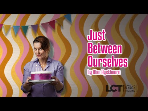 Just Between Ourselves 2025 Video Trailer (Updated Version)