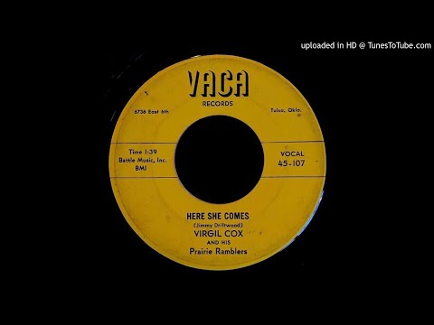 Virgil Cox & His Prairie Ramblers - Here She Comes - Vaca (OKLA)