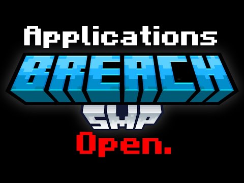 Breach SMP // Applications Open