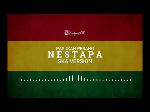 Hareudang Hareudang Panas Panas  NESTAPA   PASUKAN PERANG  SKA version by trinaldi