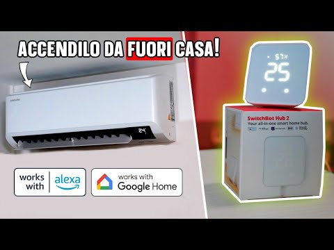 Rendi QUALSIASI CLIMATIZZATORE SMART e CONNESSO! SwitchBot Hub 2