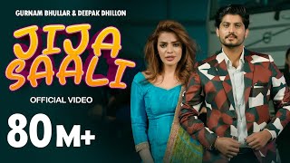 GURNAM BHULLAR  JIJA SAALI  OFFICIAL VIDEO  DEEPAK