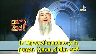 Download lagu Is Tajweed mandatory while praying Salah, reciting Quran, making Dhikr? - Assim al hakeem mp3