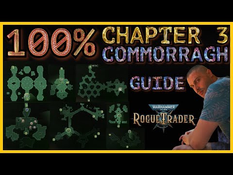 Warhammer 40K: Rogue Trader - Chapter 3 Guide - 100% Map Complete Walkthrough - Commorragh