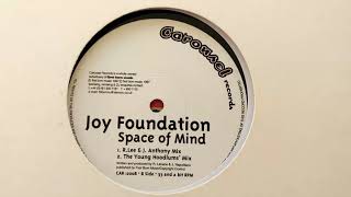 Joy Foundation -  Space Of Mind (The Young Hoodlums' Mix) // Carousel Records  (1997)