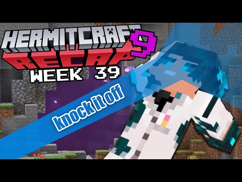 Hermitcraft RECAP - Season 9 Week 39