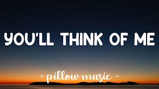 You&#39;ll Think Of Me - Keith Urban (Lyrics) 🎵