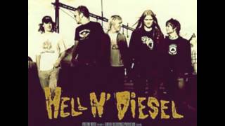 Hell n' Diesel - Blame It All On Me