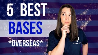 Top 5 best overseas bases in the Air Force