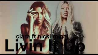 Ciara ft Nicki Minaj Livin It Up (EXPLICIT)
