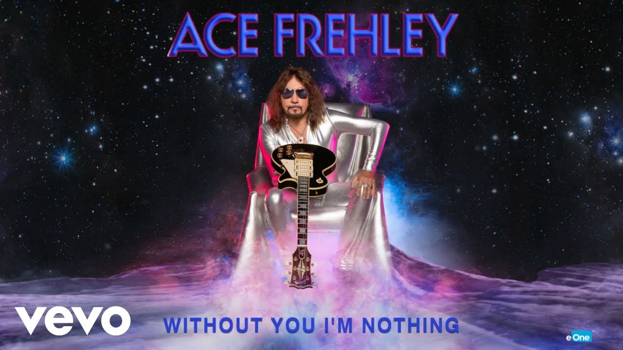 Ace Frehley - Without You I'm Nothing (Official Audio) - YouTube