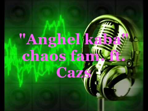 Anghel kaba by chaoz fam. ft. casz