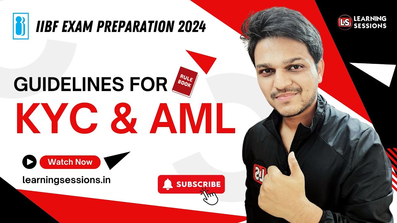 KYC AML Guidelines | Know Your Customer & Anti Money Laundering