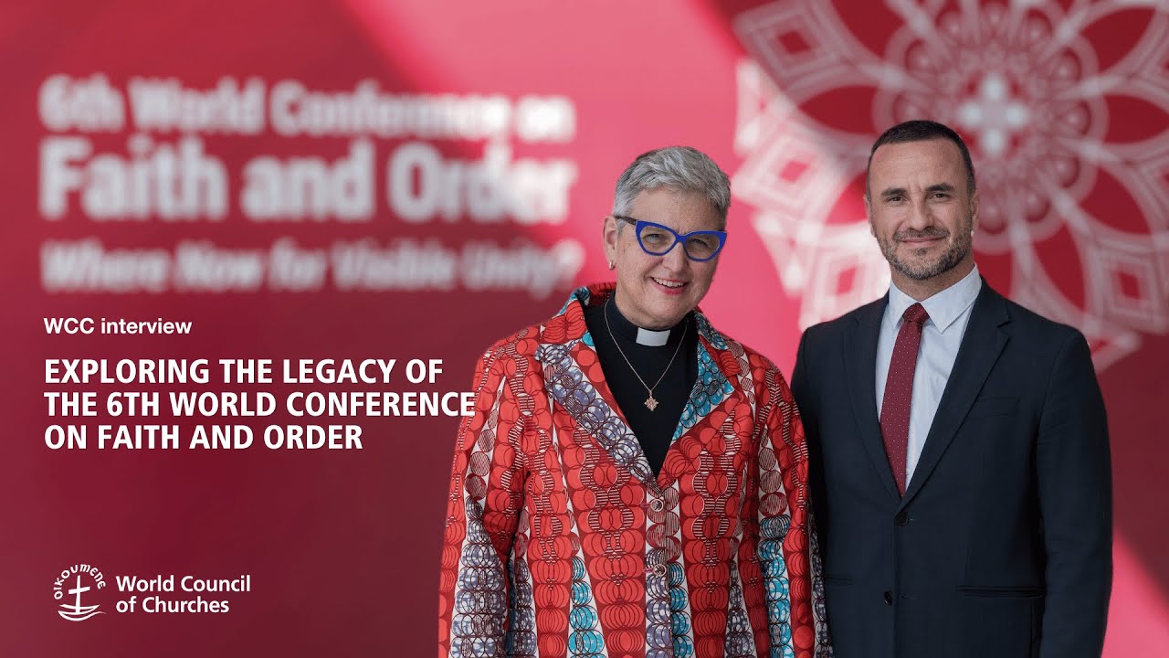 Exploring the affirmation and call of the Sixth World Conference on Faith and Order