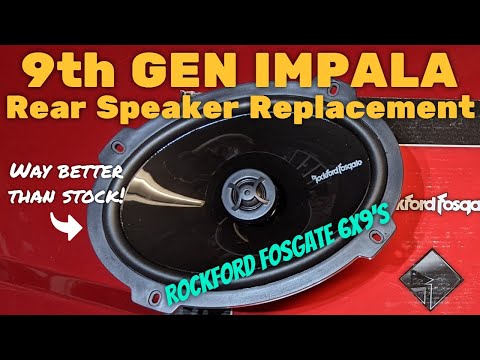9th Gen Impala Audio Upgrades Part 3:  Rockford Fosgate PUNCH P1692 6X9 Rear Speakers