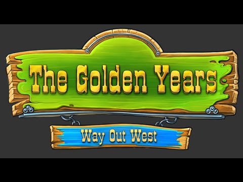 The Golden Years - Way Out West | Level 20