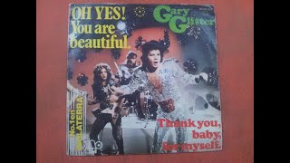 GARY GLITTER.(OH YES! YOU ARE BEAUTIFUL.(QUE GUAPA ERES TU.)(7&#39;&#39;.)(1975.)