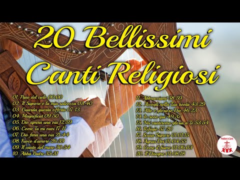 20 Bellissimi Canti Religiosi #cantireligiosi di Preghiera in Canto | Musica Cristiana